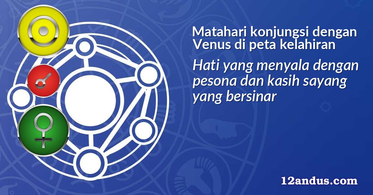 Matahari konjungsi dengan Venus di peta kelahiran