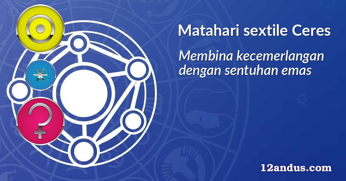 Matahari sextile Ceres