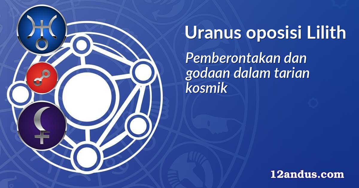 Uranus oposisi Lilith