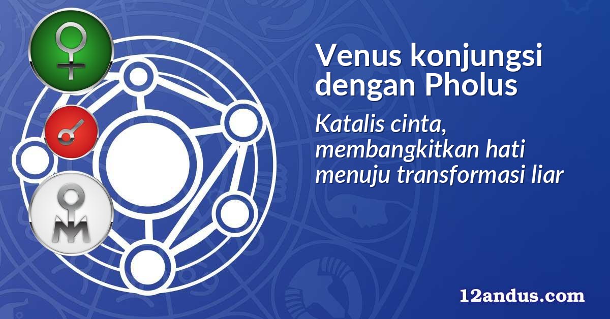Venus konjungsi dengan Pholus