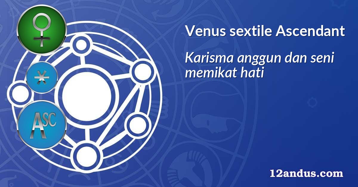 Venus sextile Ascendant