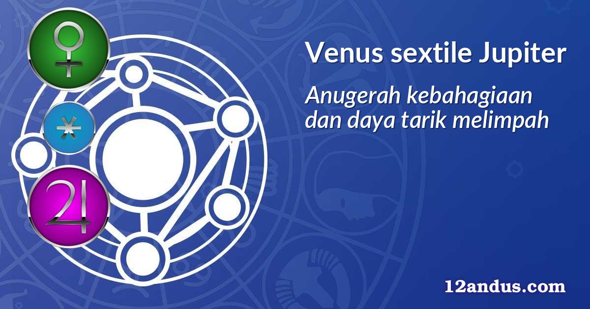 Venus sextile Jupiter