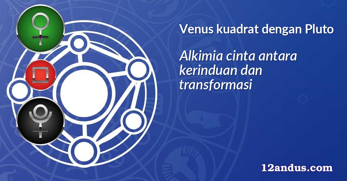 Venus kuadrat dengan Pluto