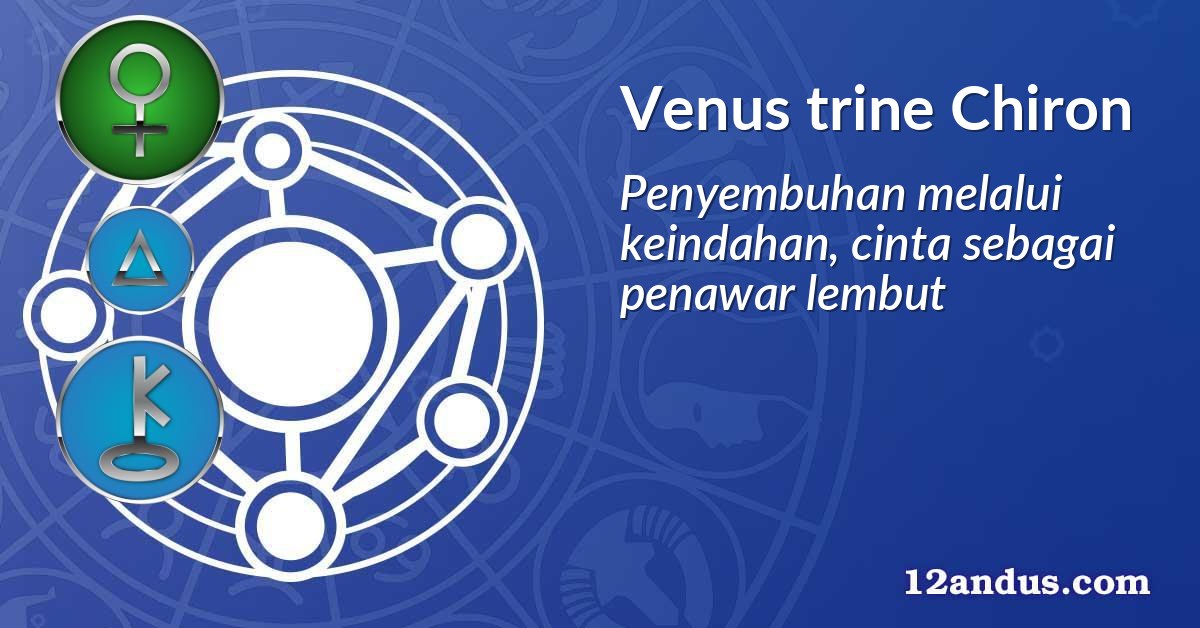 Venus trine Chiron