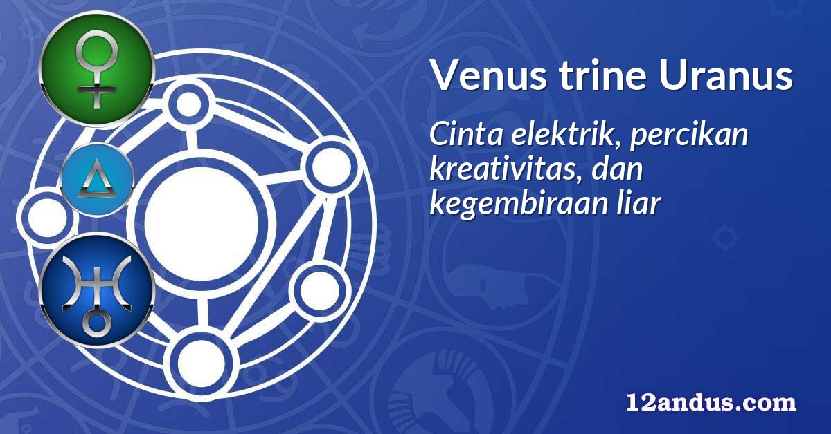 Venus trine Uranus