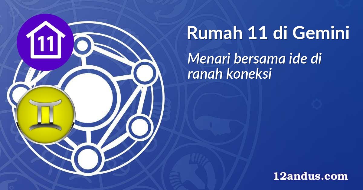 Rumah 11 di Gemini