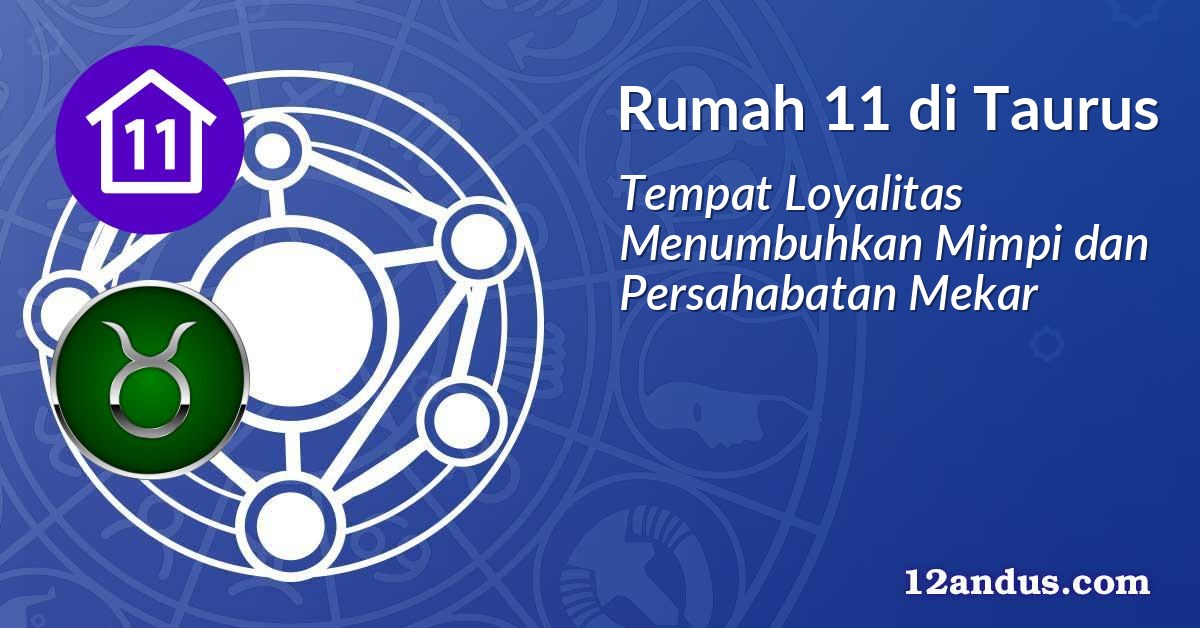 Rumah 11 di Taurus