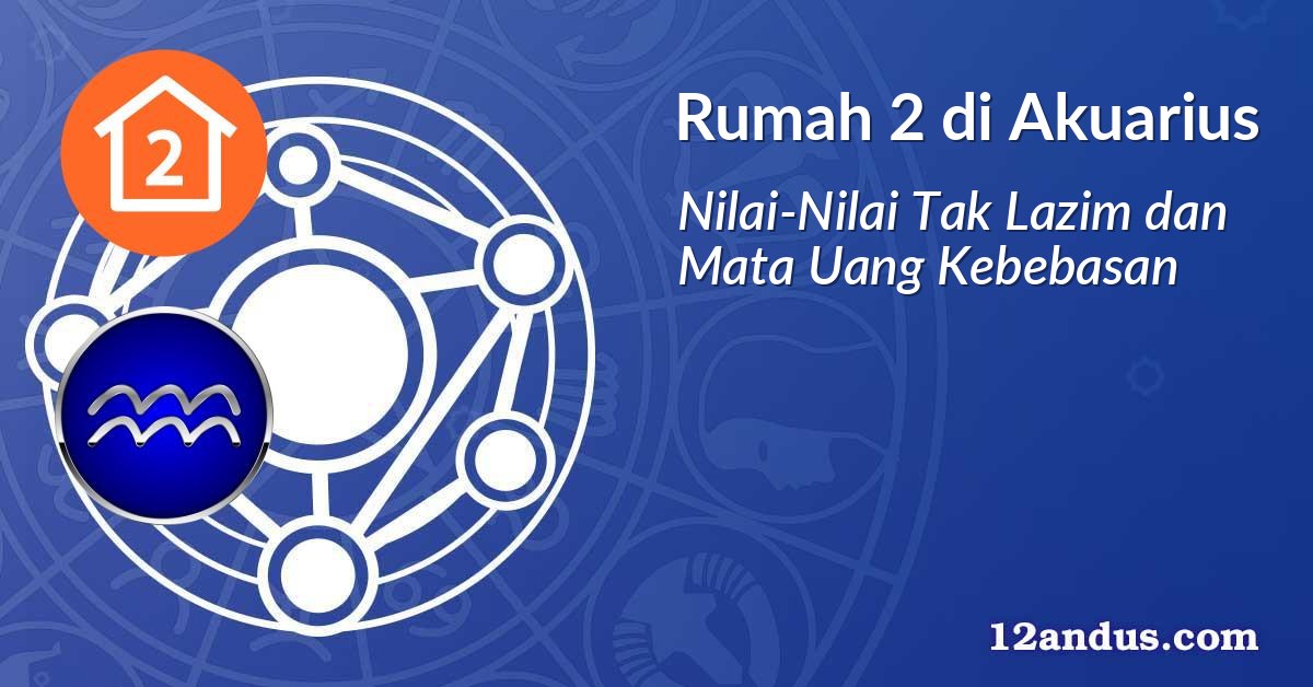 Rumah 2 di Akuarius