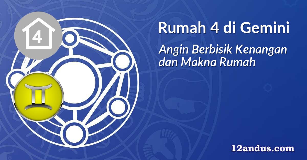 Rumah 4 di Gemini