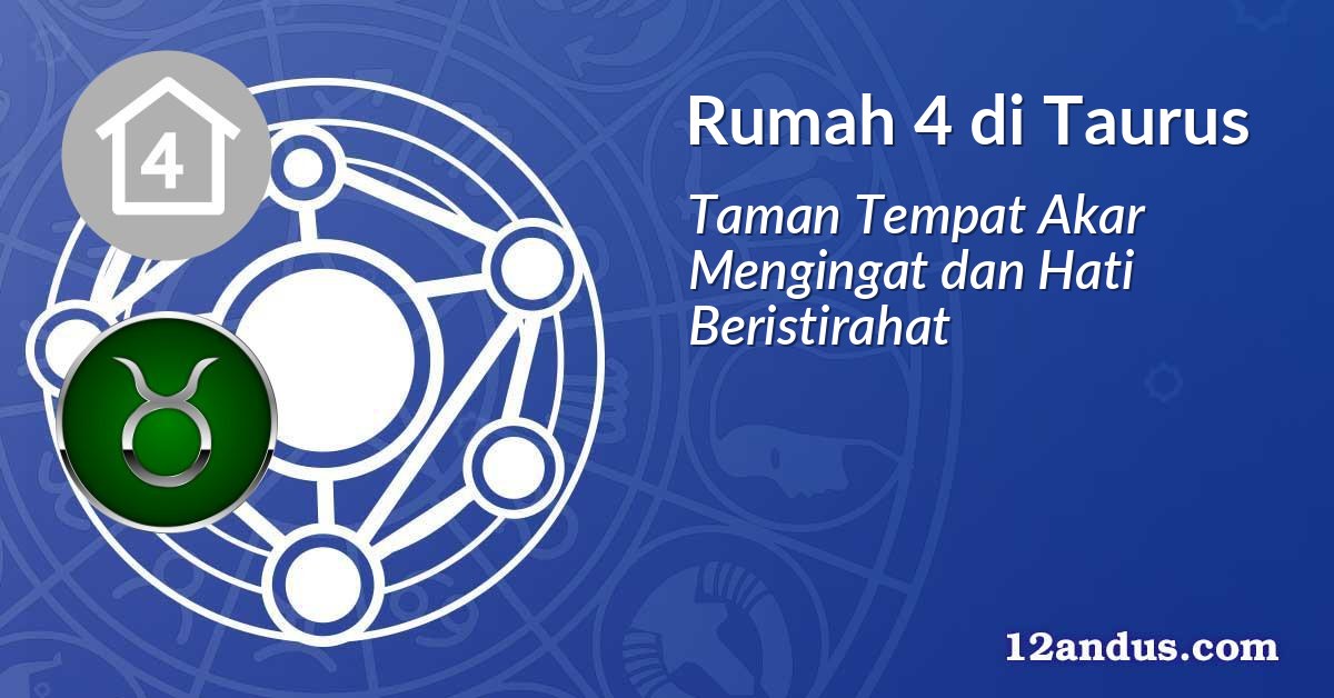 Rumah 4 di Taurus