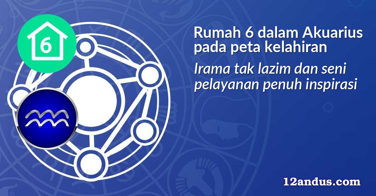 Rumah 6 dalam Akuarius pada peta kelahiran