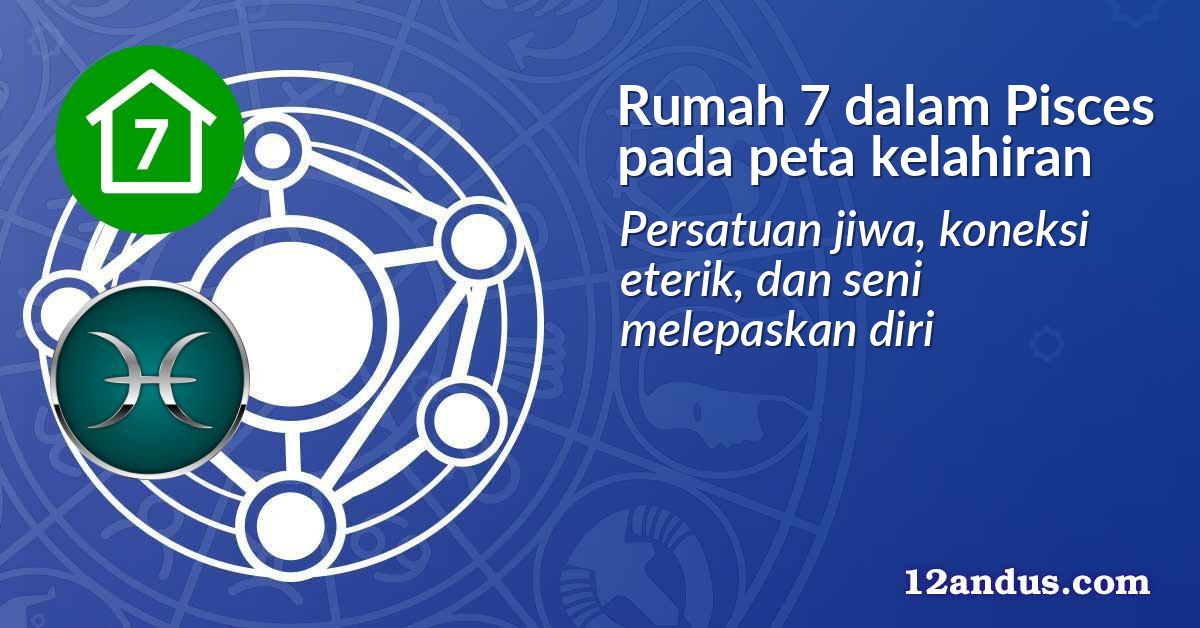 Rumah 7 dalam Pisces pada peta kelahiran