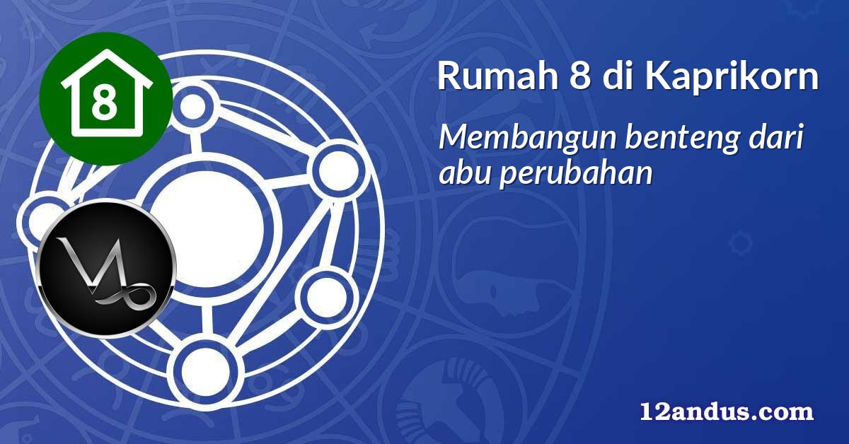 Rumah 8 di Kaprikorn