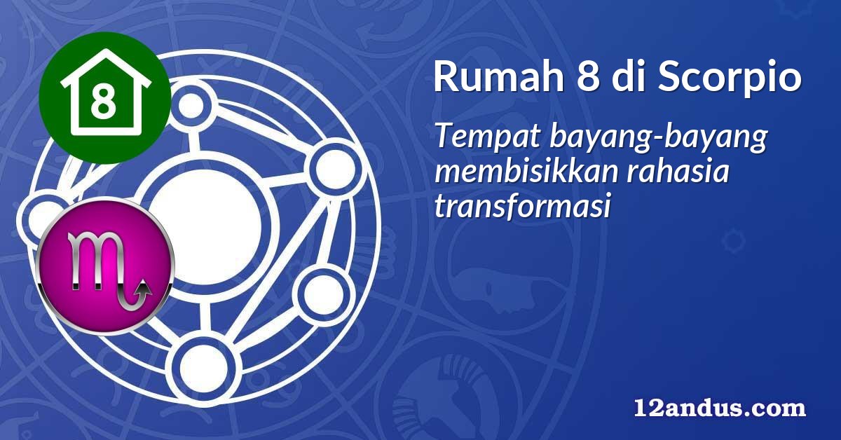 Rumah 8 di Scorpio