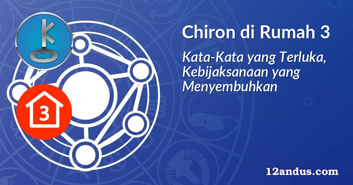 Chiron di Rumah 3