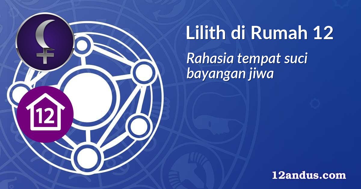Lilith di Rumah 12