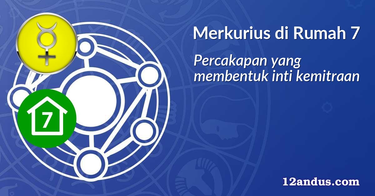 Merkurius di Rumah 7