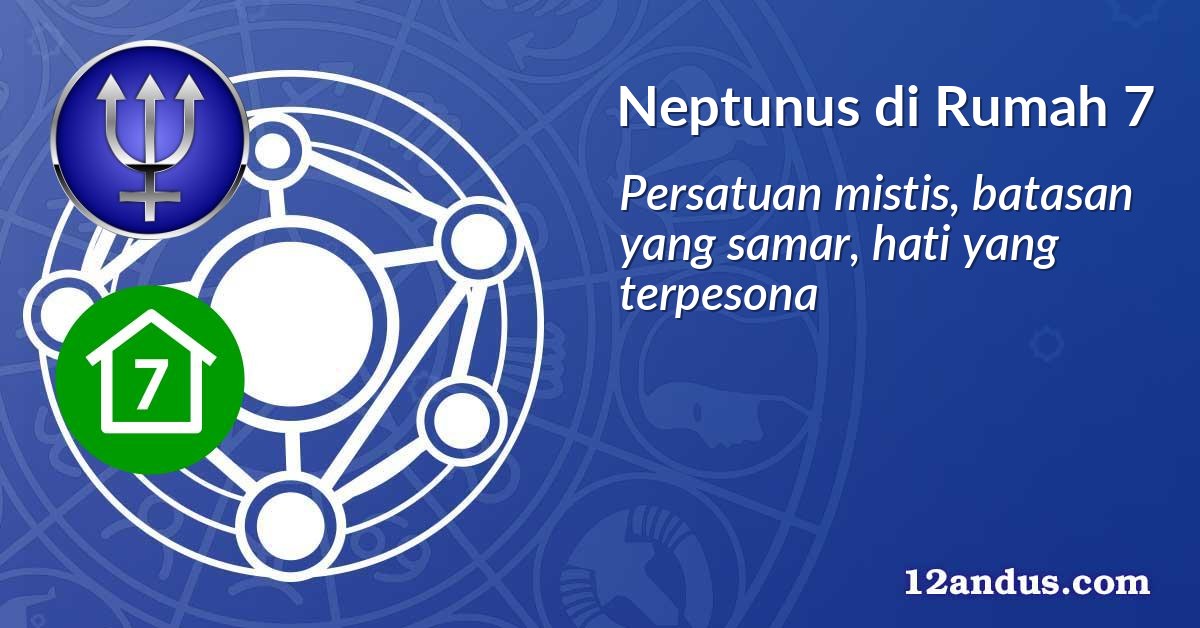 Neptunus di Rumah 7