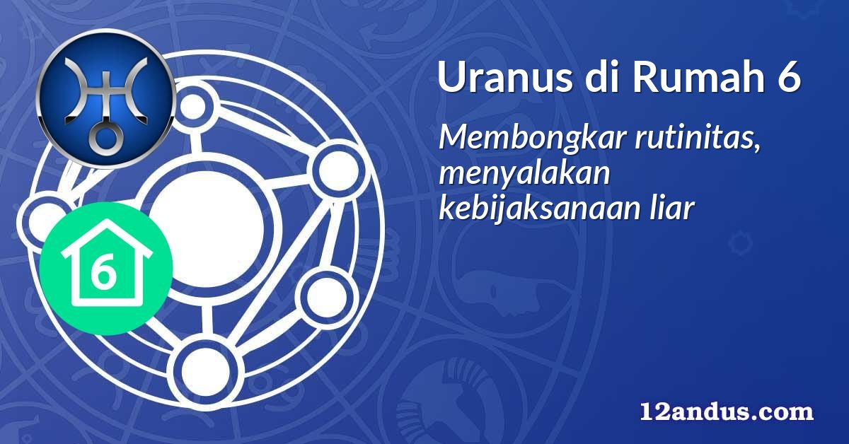 Uranus di Rumah 6