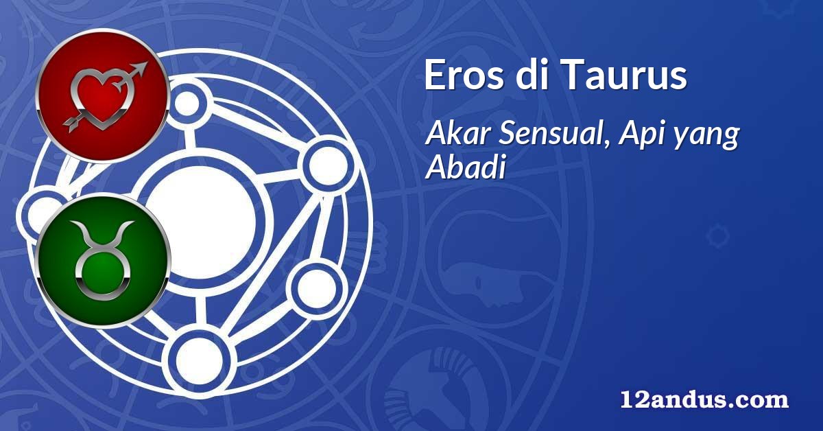 Eros di Taurus