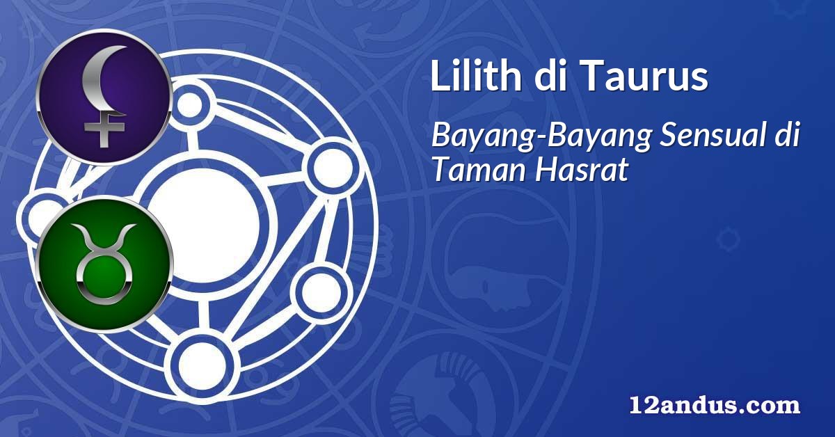 Lilith di Taurus