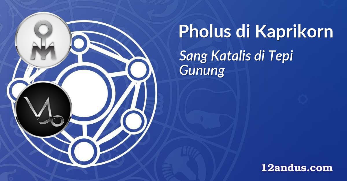 Pholus di Kaprikorn