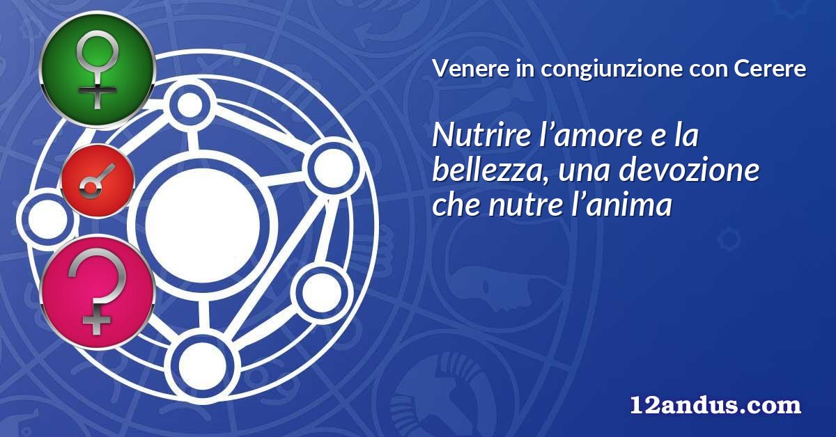Venere in congiunzione con Cerere