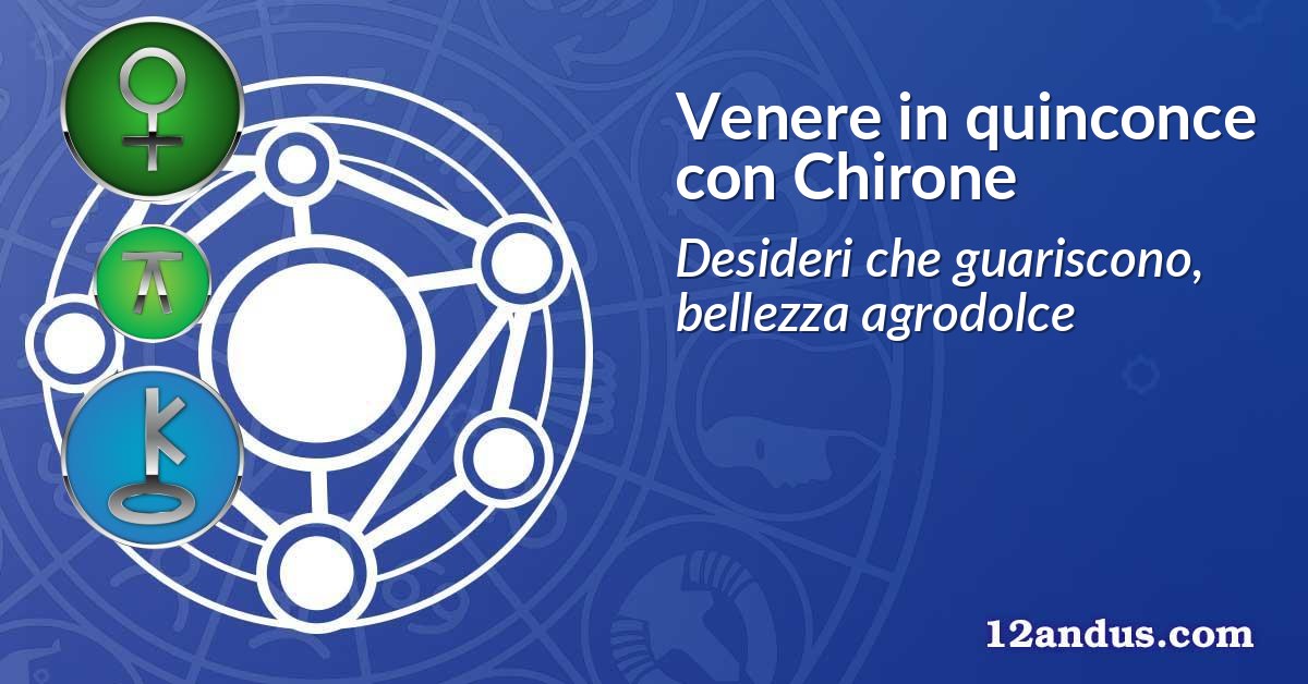 Venere in quinconce con Chirone