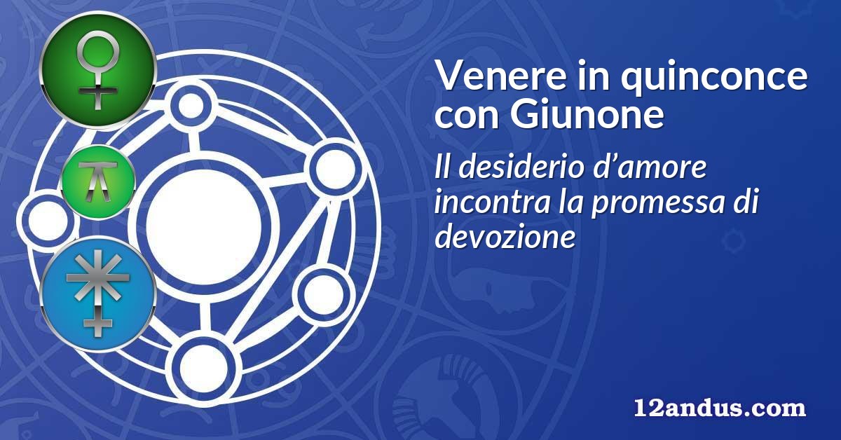 Venere in quinconce con Giunone