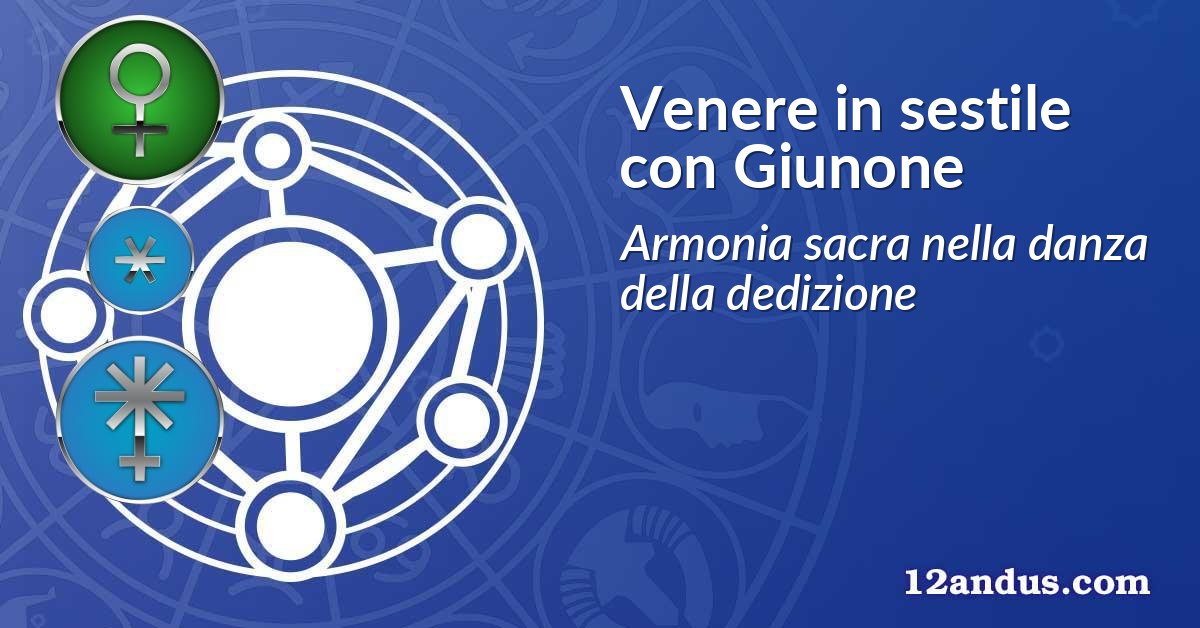 Venere in sestile con Giunone
