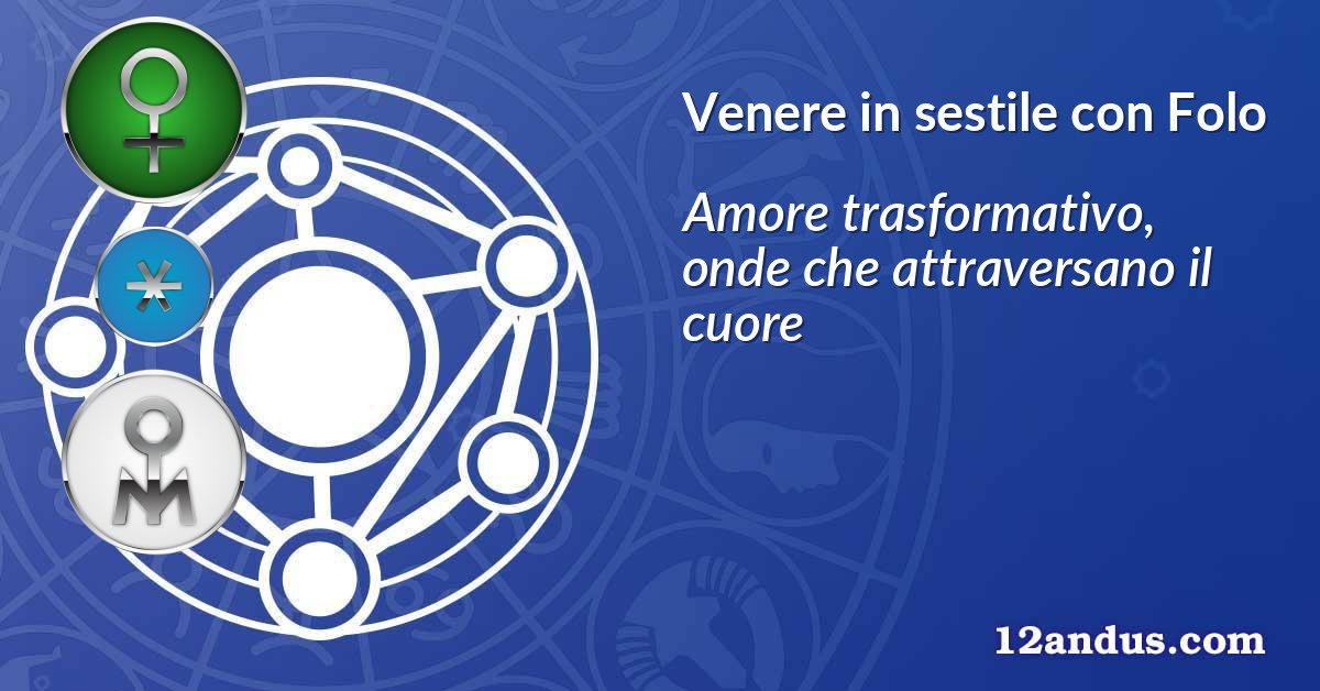 Venere in sestile con Folo