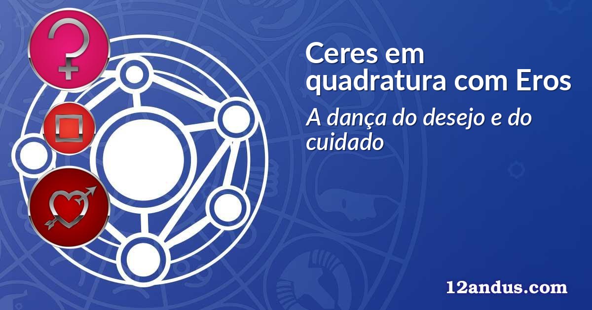 Ceres em quadratura com Eros