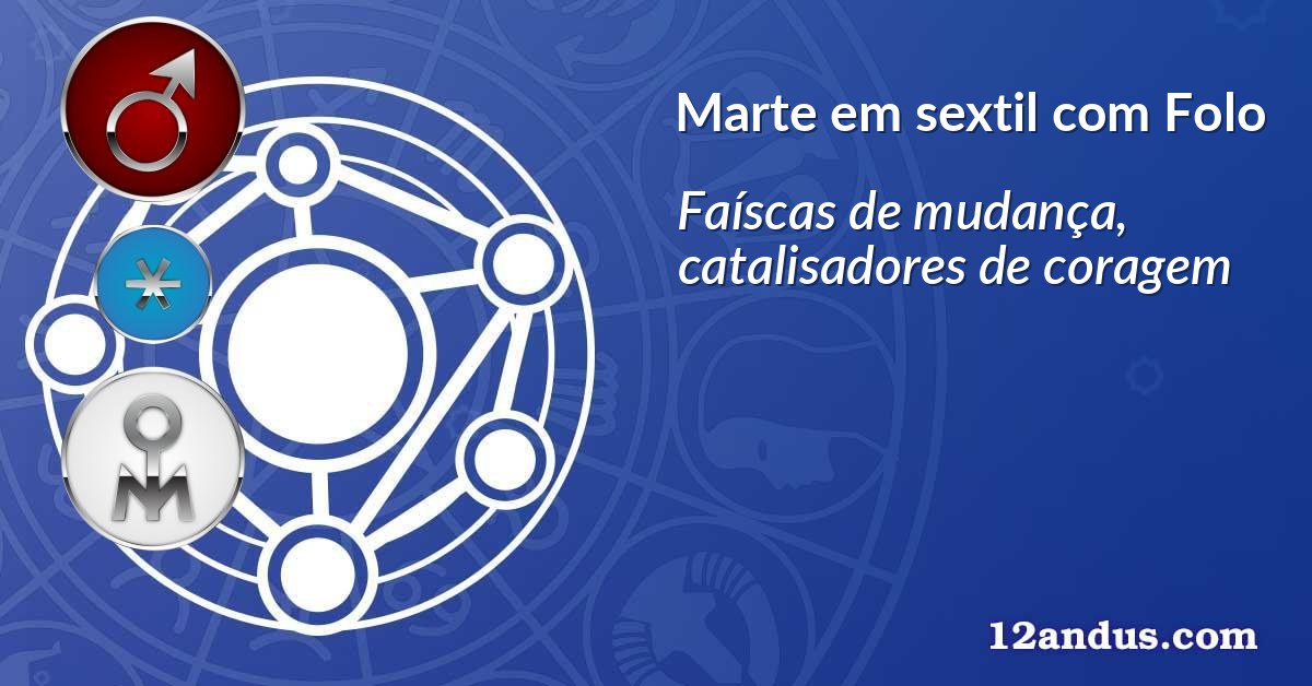 Marte em sextil com Folo