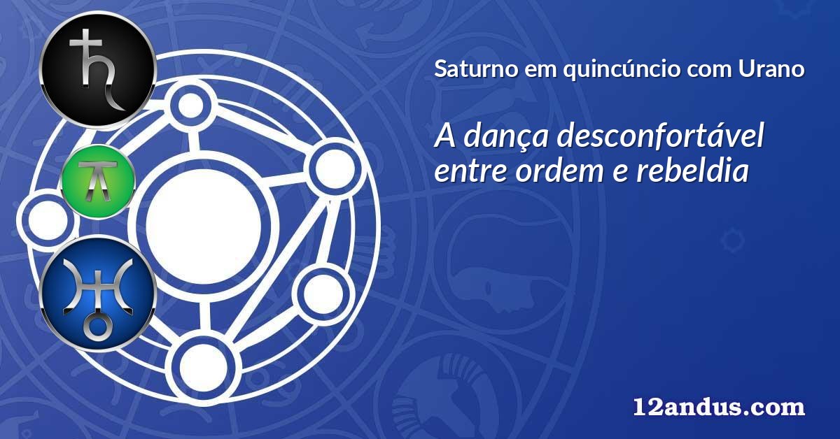 Saturno em quincúncio com Urano