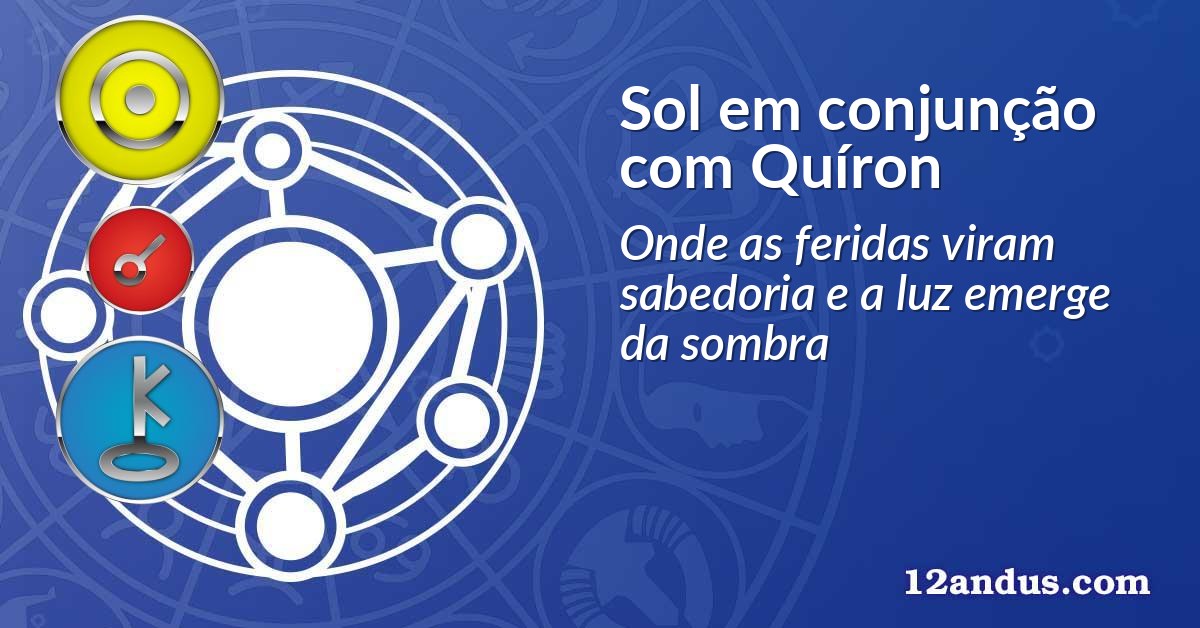 Sol em conjunção com Quíron