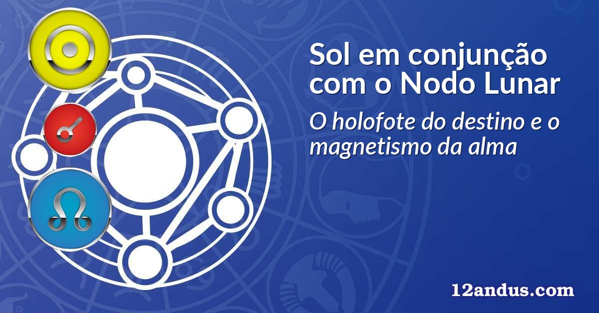 Sol em conjun&ccedil;&atilde;o com o Nodo Lunar