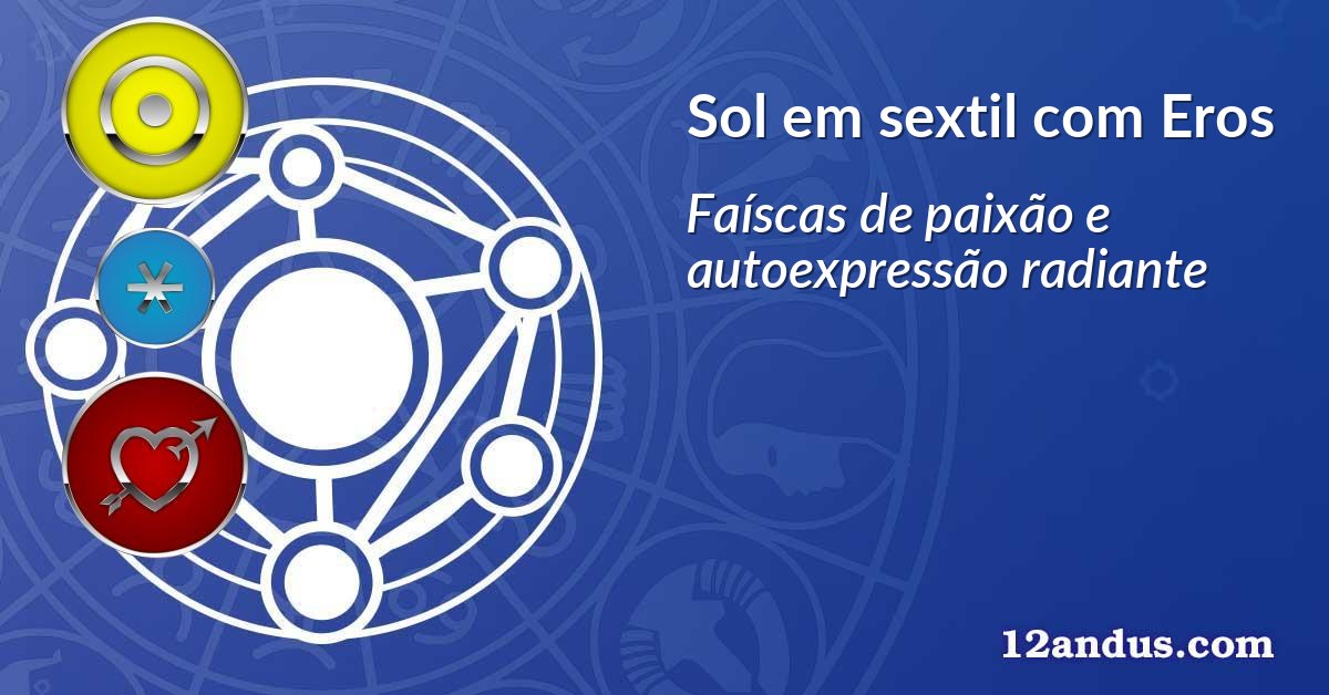 Sol em sextil com Eros
