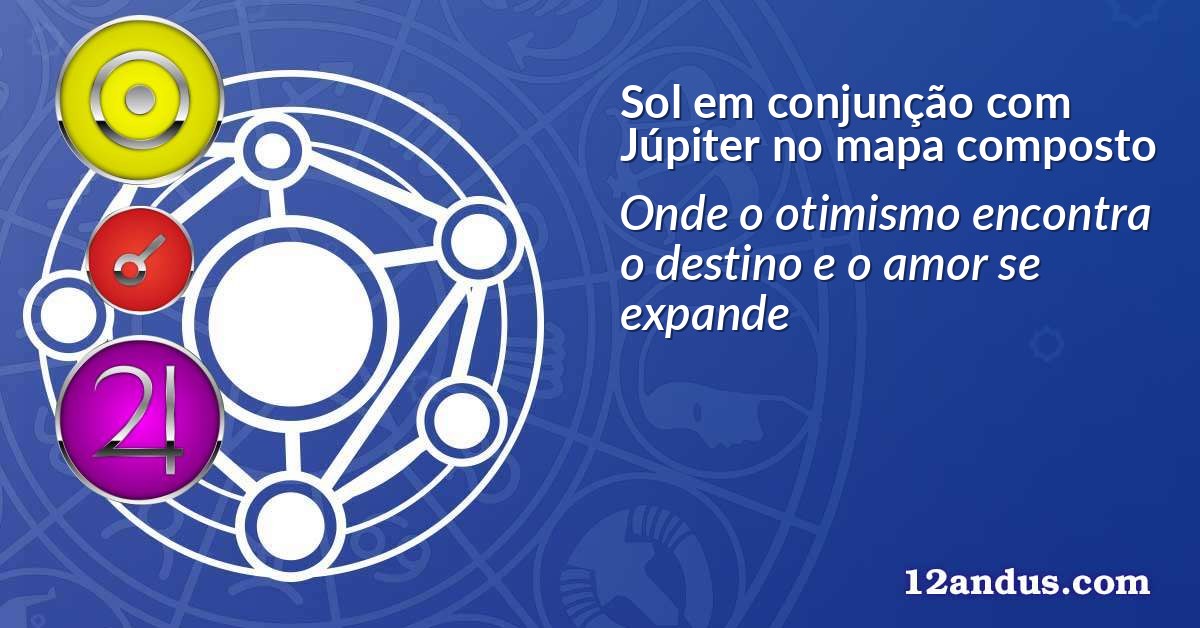 Sol em conjunção com Júpiter no mapa composto