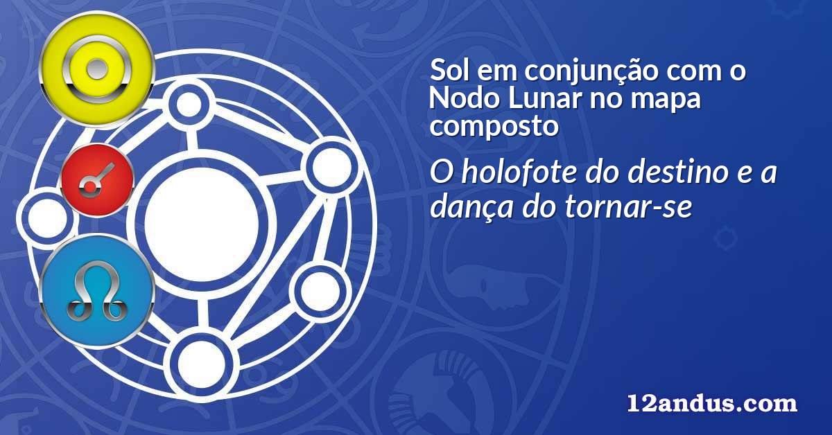 Sol em conjunção com o Nodo Lunar no mapa composto
