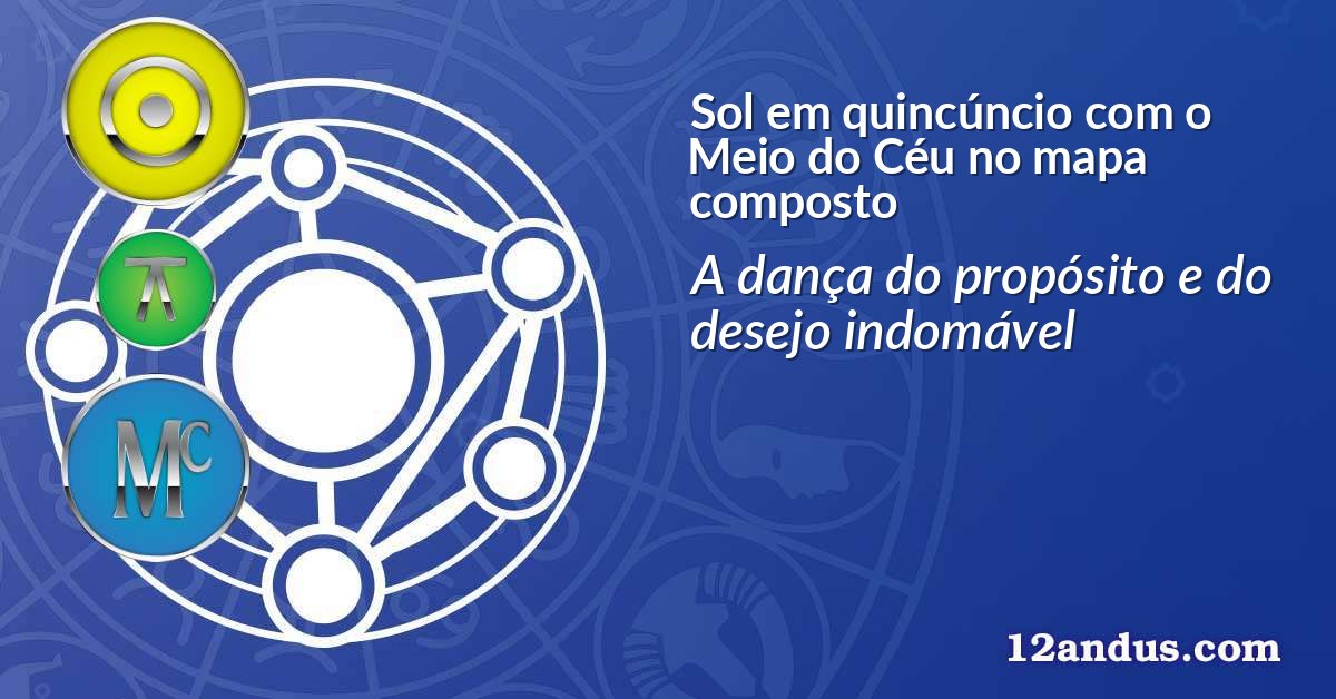 Sol em quincúncio com o Meio do Céu no mapa composto