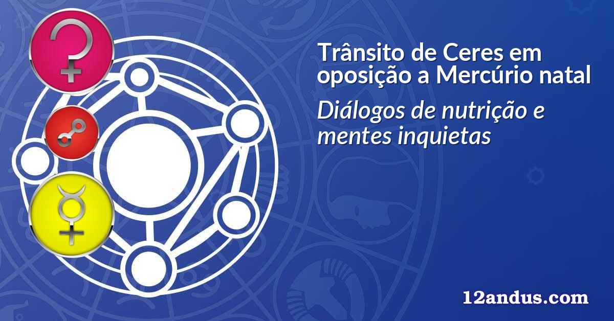 Trânsito de Ceres em oposição a Mercúrio natal