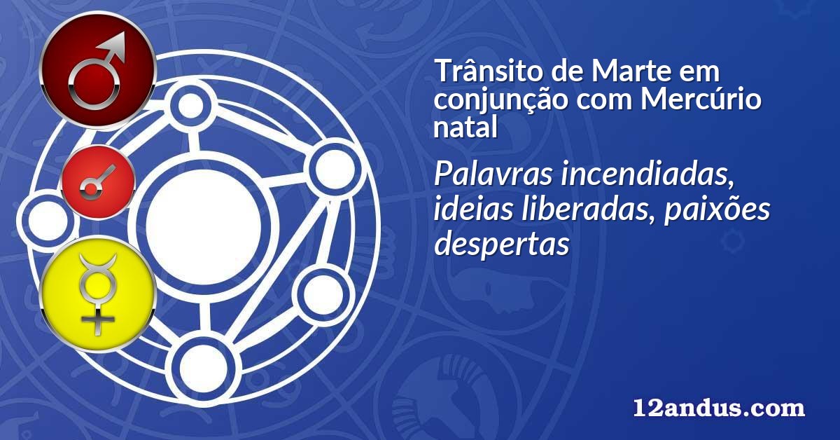 Trânsito de Marte em conjunção com Mercúrio natal