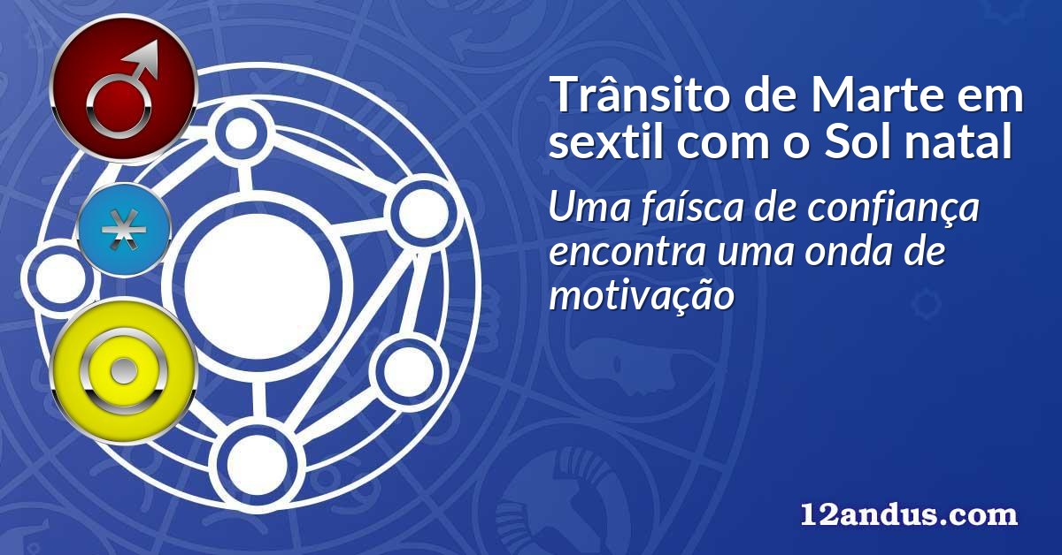 Trânsito de Marte em sextil com o Sol natal