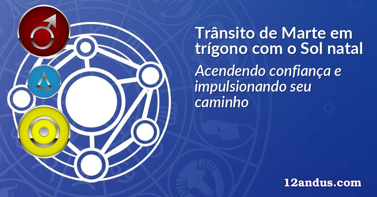 Trânsito de Marte em trígono com o Sol natal