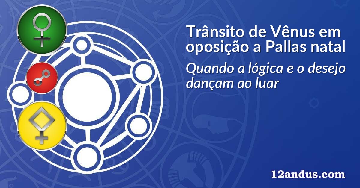 Trânsito de Vênus em oposição a Pallas natal