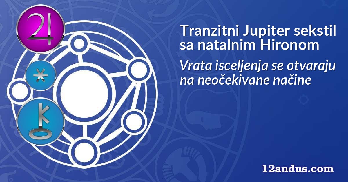 Tranzitni Jupiter sekstil sa natalnim Hironom