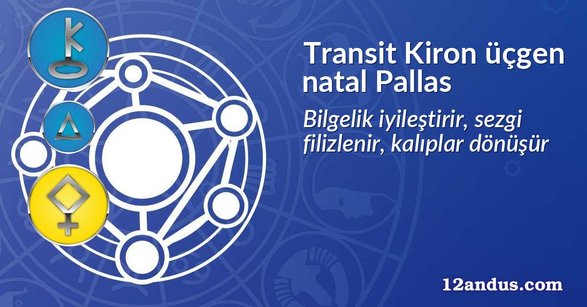 Transit Kiron üçgen natal Pallas