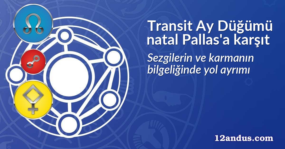 Transit Ay Düğümü natal Pallas'a karşıt