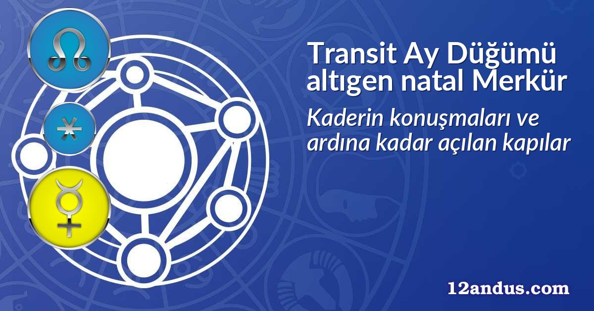 Transit Ay D&uuml;ğ&uuml;m&uuml; altıgen natal Merk&uuml;r