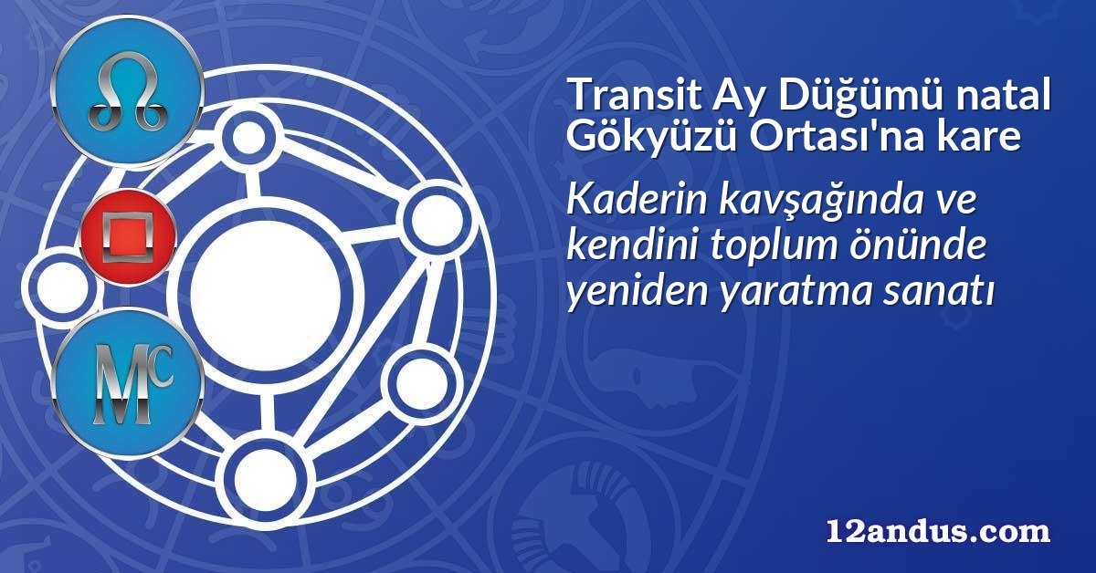 Transit Ay D&uuml;ğ&uuml;m&uuml; natal G&ouml;ky&uuml;z&uuml; Ortası'na kare